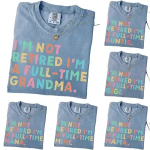 Personalized Comfort Colors retirement grandma t-shirt, perfect Mother's Day gift for Mama, Nana, Auntie, Mimi, Gigi, Lala, Yaya, Lolly or Grammy today