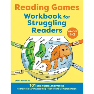 Reading Games Workbook for Struggling Readers: 101 Engaging Skill-Building Activities for Grades 1-3 to Develop Strong Reading Fluency, Comprehension, Sight Words, and Phonics