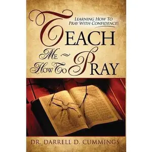 USED-Teach Me How to Pray: Prayer by Cummings, Darrell D. (Paperback)