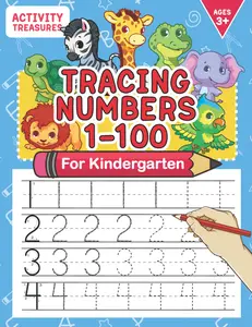 Tracing Numbers 1-100 For Kindergarten: Number Practice Workbook To Learn The Numbers From 0 To 100 For Preschoolers & Kindergarten Kids Ag