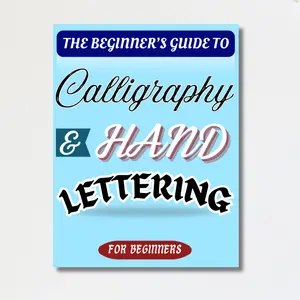 The Beginner's Guide to Calligraphy and Hand Lettering: Guides and Practice Pages with Traceable Traits, Letters, Words, Phrases and Blank Pages. Modern Calligraphy Practice Book for Beginners, Cursive Handwriting Writing Workbook, Lettering, coloring