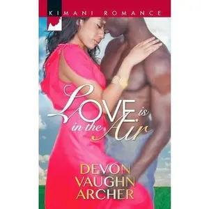 USED Book - Love is in the Air (Kimani Romance) by Devon Vaughn Archer (Unknown) - english