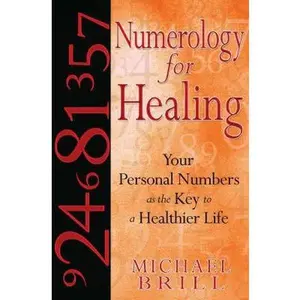 USED Book - Numerology for Healing: Your Personal Numbers as the Key to a Healthier Life by Brill, Michael (Paperback) - english