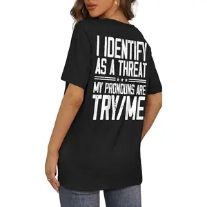 Short Sleeve I Identify As A Threat My Pronouns Are Try Me (on back) T-Shirt for Men Women