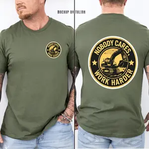 "Nobody Cares Work Harder" Operator T-Shirt - Heavy Equipment Excavator Graphic Tee - Blue Collar Construction Pride Shirt - Rugged Jobsite Gift for Digger Operators