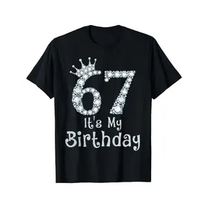 [100% Cotton] 100% Cotton67 It's My Birthday 67 Years Old Happy 67th Birthday Girl T-Shirt