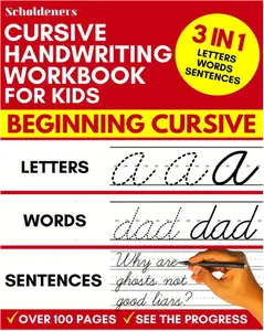 Cursive Handwriting Workbook for Kids: 3-in-1 Writing Practice Book to Master Letters, Words & Sentences Paperback