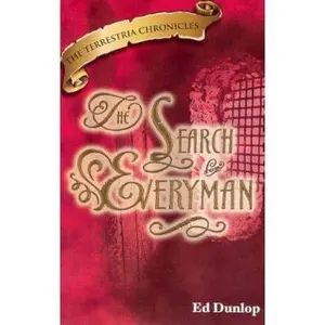 USED Book - Terrestria Chronicles -- The Search for Everyman by Ed Dunlop (2006) Perfect Paperback by Ed Dunlop (Unknown) - english