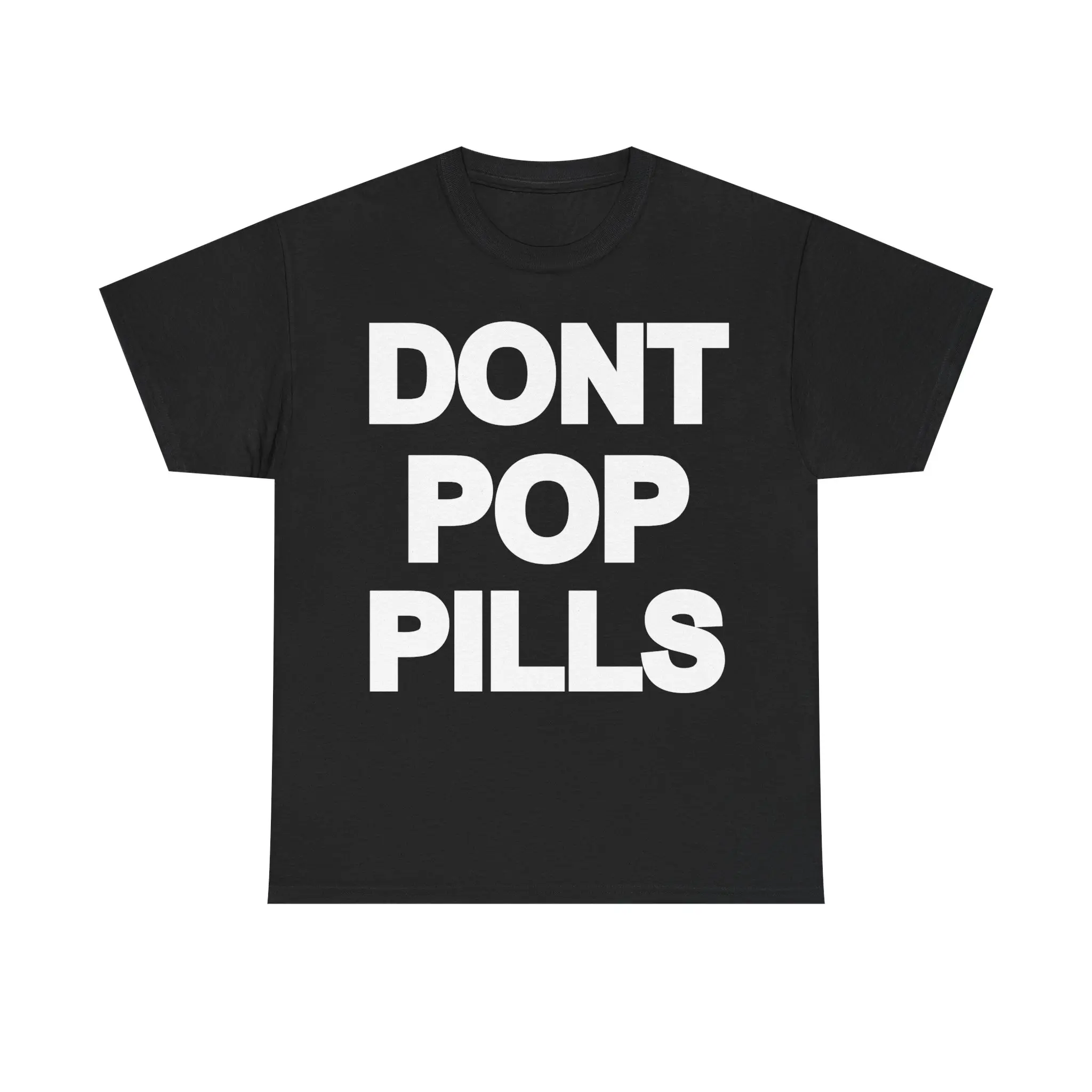 Dont Pop Pills Anti Drugs Y2k 90s Hip-Hop Vibes Heavy Cotton Graphic T-Shirt Tshirt Shirt HipHop Rap Tee Casual Classic Fashion Menswear Top