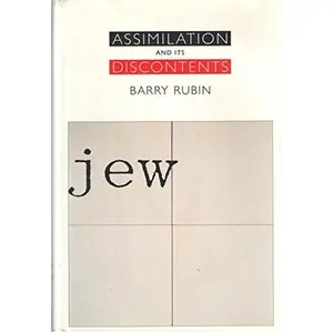 USED-Assimilation and Its Discontents by Barry Rubin (Hardcover)