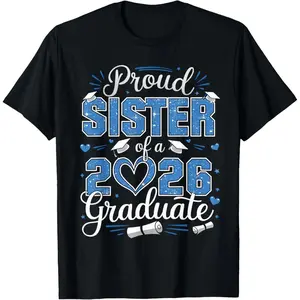🎉   100% Cotton Proud Sister Of A Class Of 2026 Graduate 2026 Senior Sister T-Shirt