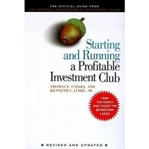 USED-Starting and Running a Profitable Investment Club: The Official Guide from The National Association of Investors Corporation Revised and Updated by Thomas O'Hara (Paperback)