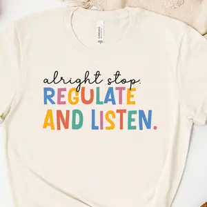 Comfort colors Alright Stop Regulate And Listen Shirt, Special Education Teacher Sweatshirt, New SPED Teacher Hoodie, Special Education Teacher Shirt, teacher t shirts, teacher shirts, clothes girls
