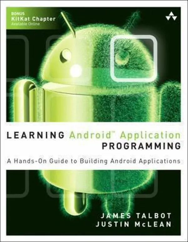 USED Book - Learning Android Application Programming: A Hands-On Guide to Building Android Applications (Addison-Wesley Learning) by James Talbot (Paperback) - english
