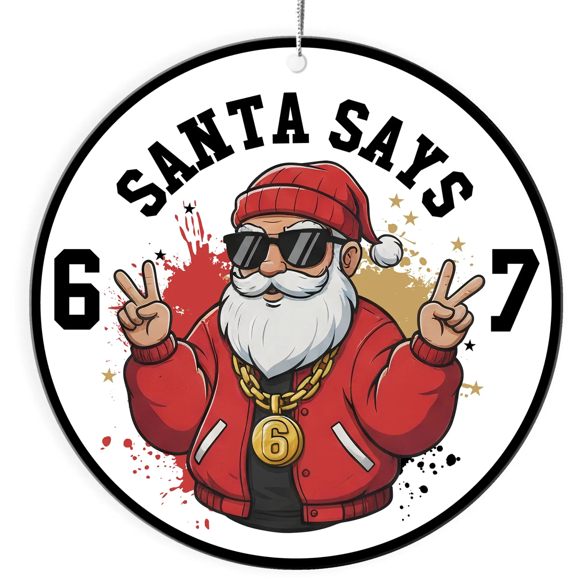 2PCS 2026 Santa Says Meme Humor Christmas Ornaments - Round Shape Artwork, Funny Hip-Hop Santa Decor, Trending Holiday Gift for Teens (Toys & Hobbies, Novelty & Gag Toys)