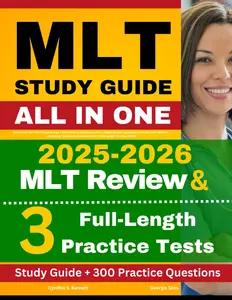 MLT Study Guide: All-in-One ASCP MLT Exam Review + 300 Practice Questions