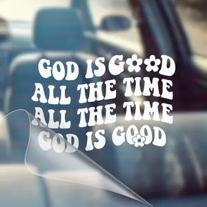 God is Good All The Time, All The Time God is Good – Christian Car Decal Sticker
