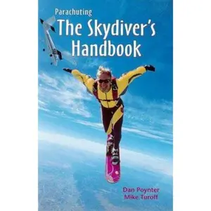 USED-Parachuting: The Skydiver's Handbook by dan-poynter-mike-turoff (Paperback)