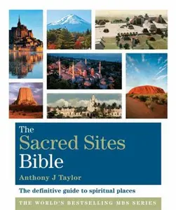 USED-The Sacred Sites Bible: Godsfield Bibles (Godsfield Bible Series) by Anthony J. Taylor (Paperback)