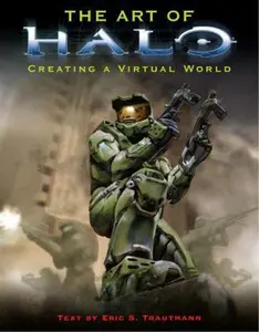 USED-The Art of Halo: Creating A Virtual World by Eric S. Trautmann (Paperback)