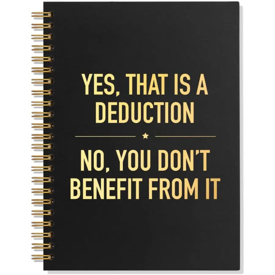 Spiral Notebook Journal for Accountants: That Is A Deduction