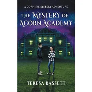 USED-The Mystery of Acorn Academy (Cornish Mystery Adventures) by Teresa Bassett (Paperback)