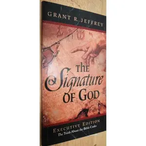 USED Book - The Signature of God the Truth About the Bible Codes (Executive Edition) by Grant R. Jeffrey (Paperback) - english