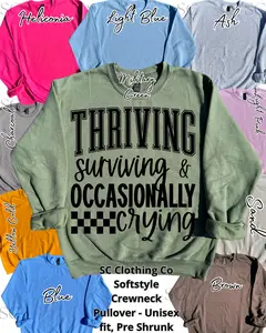 Thriving, Surviving, Crying Pullover