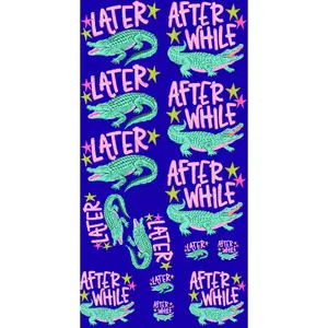 LATER GATOR, AFTER WHILE CROCODILE (1) PREMADE GANGSHEET - 22X36 DTF TRANSFERS - DIRECT TO FILM