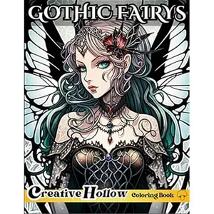 Gothic Fairys Coloring Book: 40+ Alluring Dark Fairy Illustrations - Perfect Gift For Fantasy Mythical Creature Lovers - For Adults Relaxation & Teens