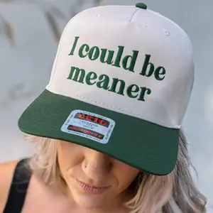 I Could Be Meaner Embroidered Trucker Hat, Sarcastic Hat, Funny Quote Hat, Funny Humor Hat, Gift For Her