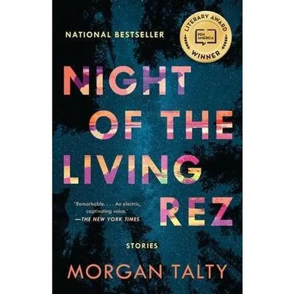 Night of the Living Rez -- Morgan Talty - Paperback