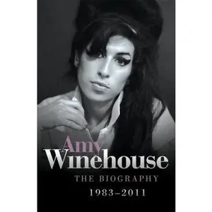 USED-Amy Winehouse: The Biography, 1983-2011 by Newkey-Burden, Chas (Paperback)