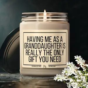 Funny Gift for Grandma from Granddaughter, Having Me As a Granddaughter Scented Candle, Funny Grandmother Gift, Grandma Candle Gift