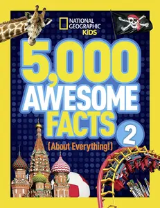 5,000 Awesome Facts (about Everything!) 2 -- National Geographic Kids - Hardcover