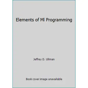 USED-Elements of Ml Programming by Jeffrey D. Ullman (Paperback)