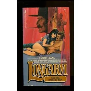 USED-Longarm 009: Hatchet Men by Tabor Evans (Unknown)