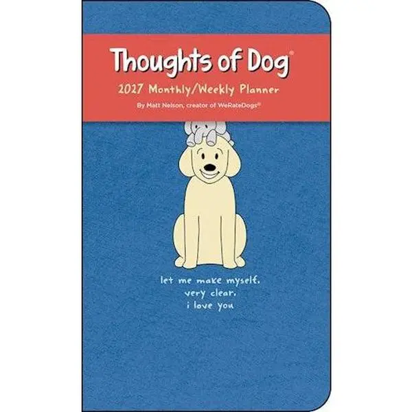 Matt Nelson 2027 Thoughts of Dog Monthly-Weekly Planner Calendar, Office Stationery with Printed Pages