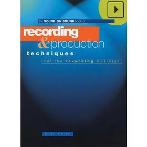 USED-Recording & Production Techniques for the Recording Musician (Sound on Sound Series) by Paul White (Paperback)