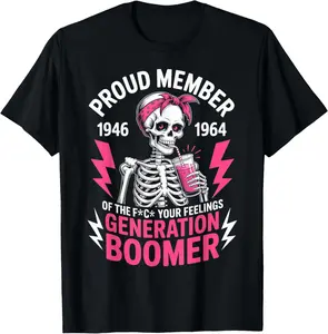 100% Cotton Proud Member Of Baby Boomer Humor Boomer Funny Boomer T-Shirt