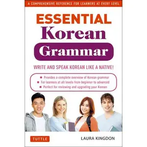 USED Book - Essential Korean Grammar: Your Essential Guide to Speaking and Writing Korean Fluently! by Kingdon, Laura (Paperback) - english