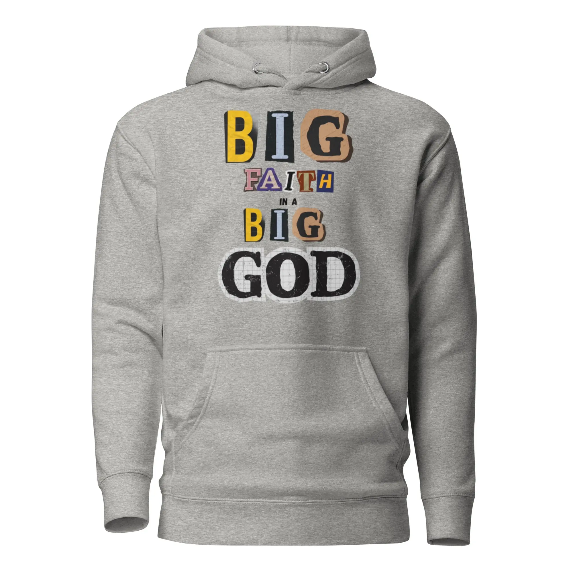 BIG FAITH IN A BIG GOD Unisex Hoodie