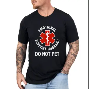 Do Not Pet Emotional Support Husband Funny T-Shirt Casual Fabric Pullover Shirt for Women for Men Classic Cotton Collar