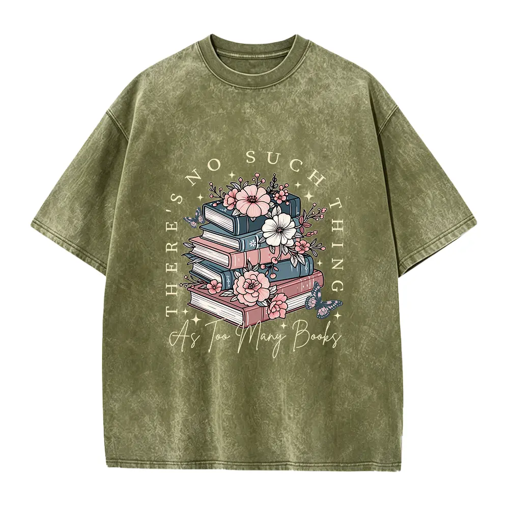 There's No Such A Thing As Too Many Books Shirt, Floral Book T-shirt, Book Lover Shirt, Librarian Gift, Book Bookworm Gift