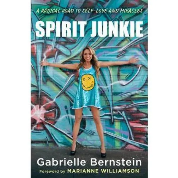 USED Book - Spirit Junkie: A Radical Road to Self-Love and Miracles by Gabrielle Bernstein (Hardcover) - english