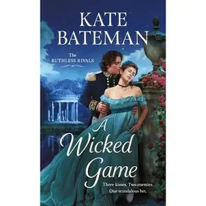 USED-A Wicked Game: The Ruthless Rivals by Bateman, Kate (Mass Market Paperback)
