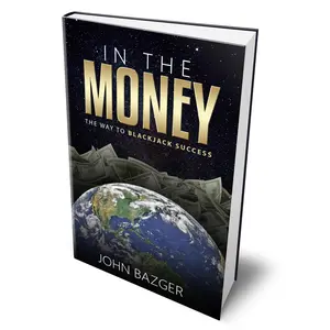 In The Money: The Way To Blackjack Success