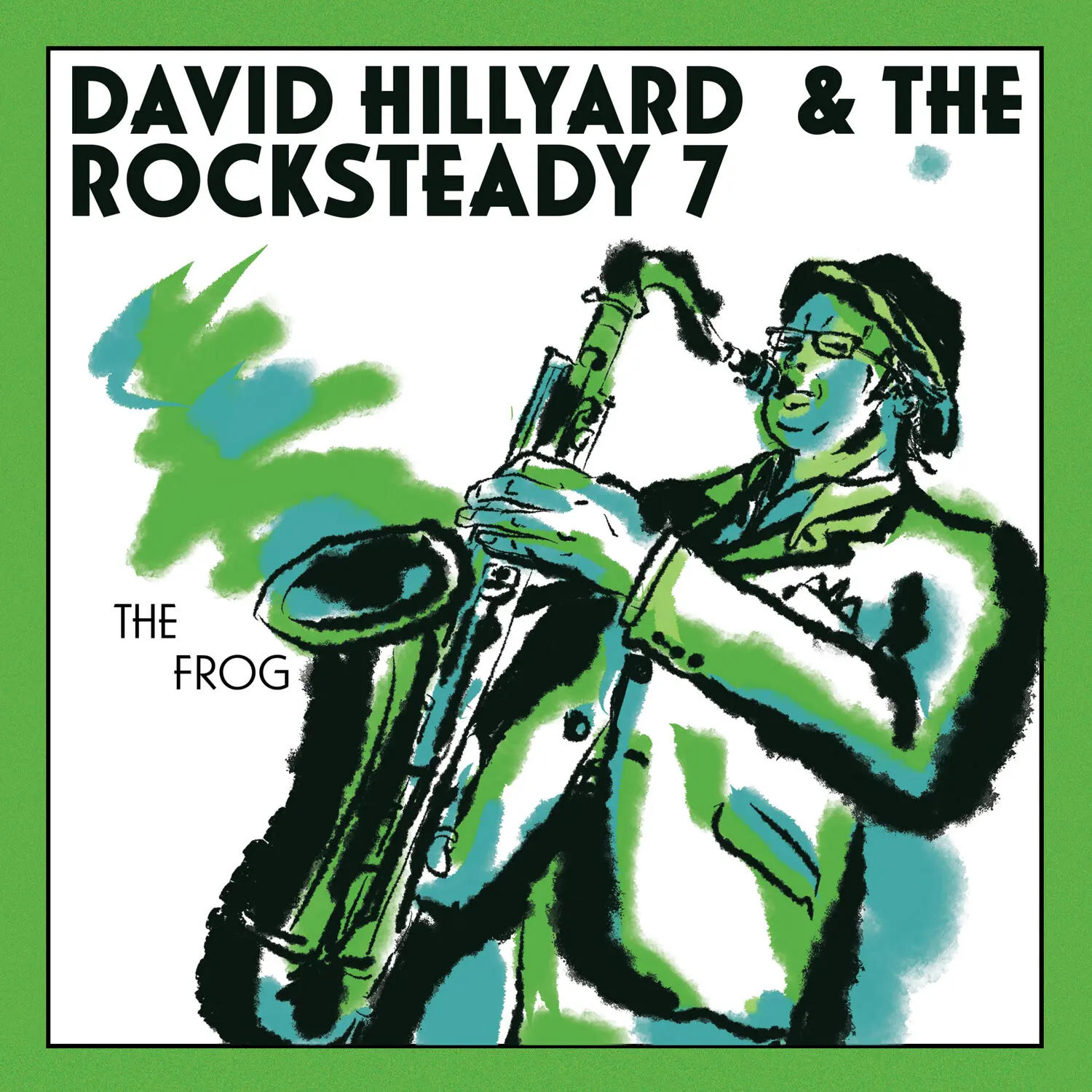 David Hillyard & the Rocksteady 7 - The FROG (7" single)  [7-INCH SINGLE VINYL RECORD] Colored Vinyl, Green