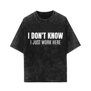 I Don't Know I Just Work Here T-Shirt | Workplace Humor Tee