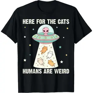 Here for The Cats Humans are Weird Alien UFO Cat Lover T-Shirt